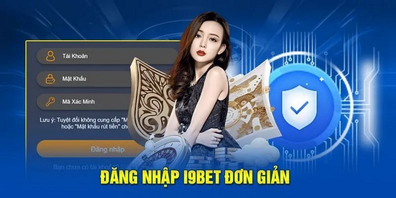 Tổng hợp điều kiện để có thể tiến hành đăng nhập I9bet cho toàn thể khách hàng