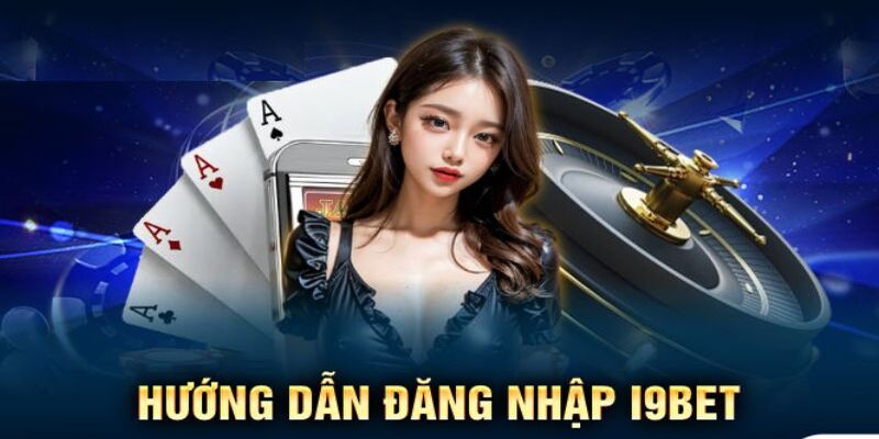 Đăng nhập I9BET giúp khách hàng mở ra một cánh cổng giải trí trong mơ